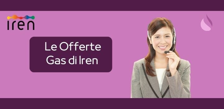 Offerte Gas Iren: Le Migliori Tariffe di Oggi
