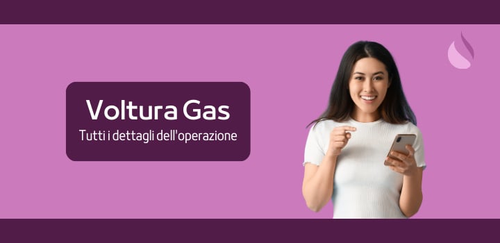 Voltura Gas: Costi e Come Farla