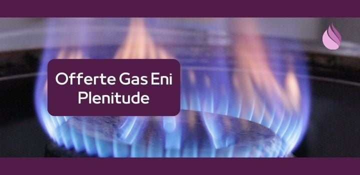 Eni Plenitude: Guida al Fornitore di Luce e Gas